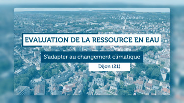 Evaluation de la ressource en eau : s'adapter au changement climatique