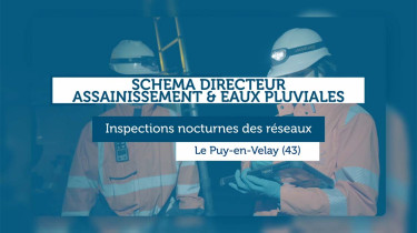 Inspections nocturnes des réseaux 